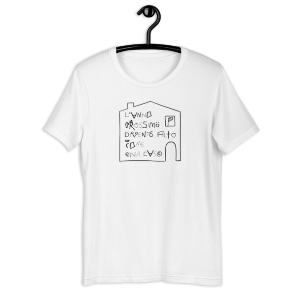T-shirt · L'anno prossimo divento alto come una casa